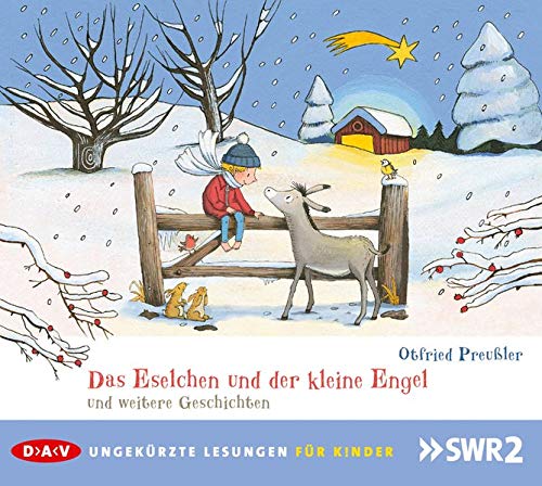 Das Eselchen und der kleine Engel und weitere Geschichten: Ungekürzte Lesungen (1 CD)
