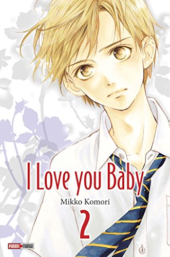 I love you Baby — Tome 2