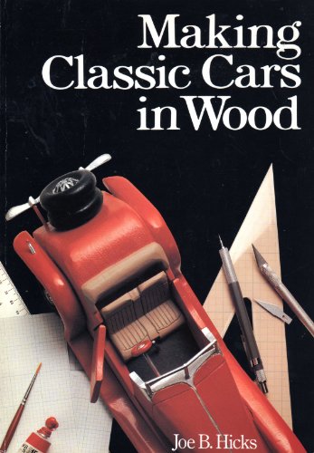 Making Classic Cars in Wood livre