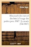 Image de Almanach des rues et des bois à l'usage des poètes pour 1867: indispensable à tous les gens de bien 2e année