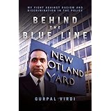 Behind the Blue Line: My Fight Against Racism and Discrimination in the Met