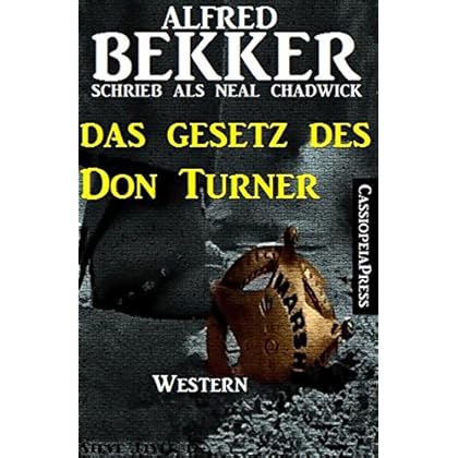 Neal Chadwick Western - Das Gesetz des Don Turner