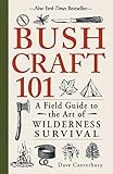 Image de Bushcraft 101: A Field Guide to the Art of Wilderness Survival (English Edition)