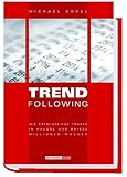 Image de Trend Following. Wie erfolgreiche Trader in Hausse und Baisse Millionen machen