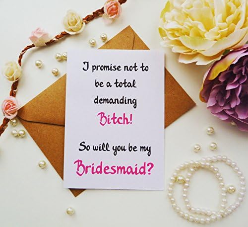 I wont be a Demanding B*tch Funny Will you be my Bridesmaid Card, Maid of honour, Chief Bridesmaid, Wedding Card, Bridal Party, Bachelorette Party
