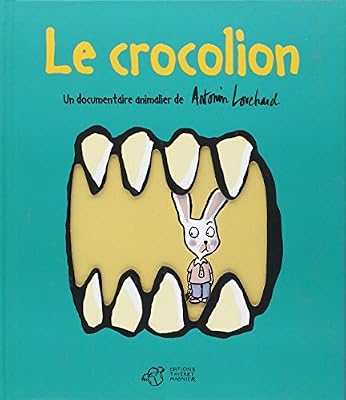 Antonin Louchard Le Crocolion
