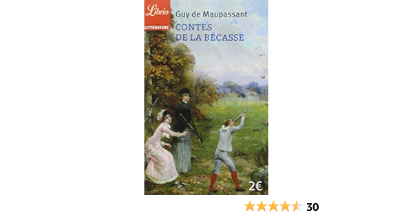 Amazon Fr Contes De La Becasse Maupassant Guy De Livres