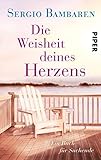 Image de Die Weisheit deines Herzens: Ein Buch für Suchende
