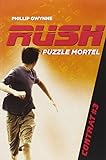 Rush, Tome 3 : Puzzle mortel