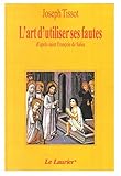 L Art d Utiliser Ses Fautes d Après Saint François de Sales