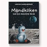 Mondküken: und die magische Reise by