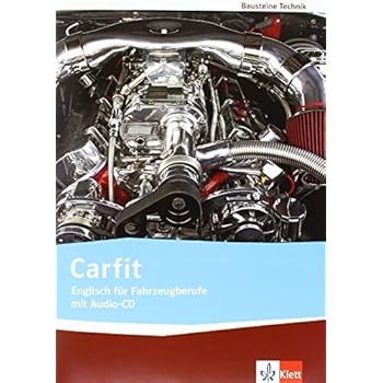 [PDF] Carfit: Englisch für Fahrzeugberufe. Lehr-/Arbeitsbuch mit Audio-CD (Bausteine Technik) KOSTENLOS DOWNLOAD