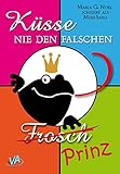 Bücher Neuerscheinungen 2022 - Küsse nie den falschen Frosch von Maria G. Noel