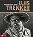 Luis Trenker - ungeschminkt: Bilder, Stationen und Begegnungen. Mit großer Filmografie und DVD 