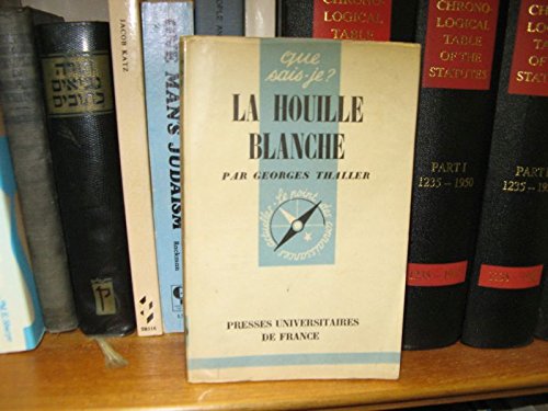 Book's Cover of La houille blanche. Que sais-je? Nø 540. Editions P.U.F. Que sais-je? nø 540. 1952. (Electricit‚, Ernergie hydraulique, Barrages)