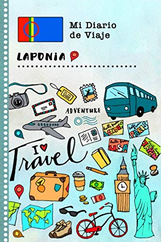 Laponia Diario de Viaje: Libro de Registro de Viajes Guiado Infantil - Cuaderno de Recuerdos de Actividades en Vacaciones para Escribir, Dibujar, Afirmaciones de Gratitud para Niños y Niñas