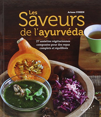 Les saveurs de l'ayurvéda Les saveurs de l'ayurvéda