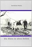Die Rhön in alten Zeiten by 