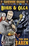 Bücher Neuerscheinungen 2022 - Boris und Olga - Tod dem Zaren Teil 2 von 3 von Selma J. Spieweg