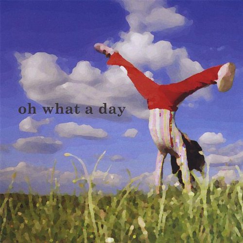 Preisvergleich Produktbild Oh What a Day