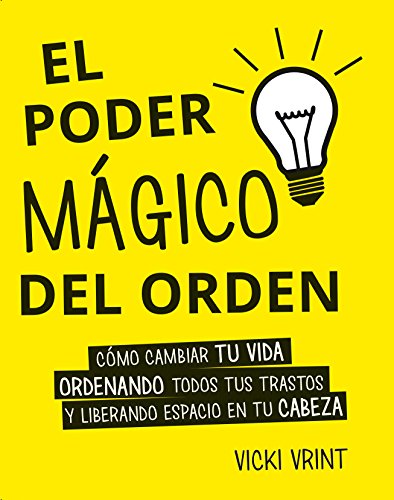 El poder magico del orden / Get Your Shit Together