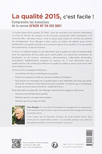 Book's Cover of La qualité 2015 c'est facile !: Comprendre les évolutions de la nouvelle norme AFNOR NF en ISO 9001.