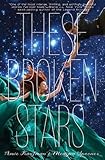 These Broken Stars by 