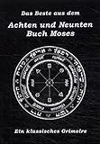 Das Beste aus dem Achten und Neunten Buch Moses by 