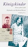 Königskinder: Eine wahre Liebe by 