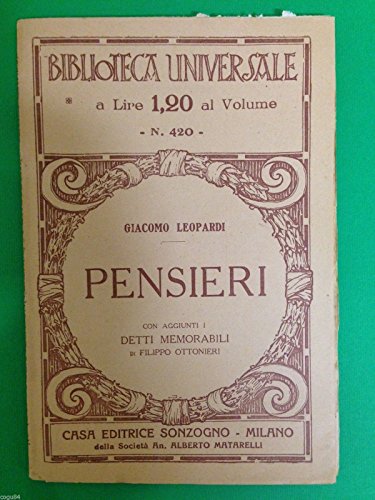 Pensieri - Giacomo Leopardi - 1^ Ed. Sonzogno 1928 Pensieri - Giacomo Leopardi - 1^ Ed. Sonzogno 1928