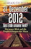 Image de 21. Dezember 2012 – Das Ende unserer Welt: Ein neuer Blick auf die Prophezeiungen der Maya