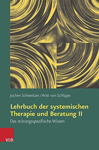 Download Lehrbuch der systemischen Therapie und Beratung II Download Lehrbuch der systemischen Therapie und Beratung II