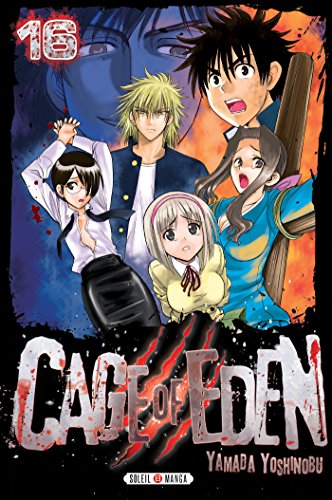 Cage of Eden — Tome 16