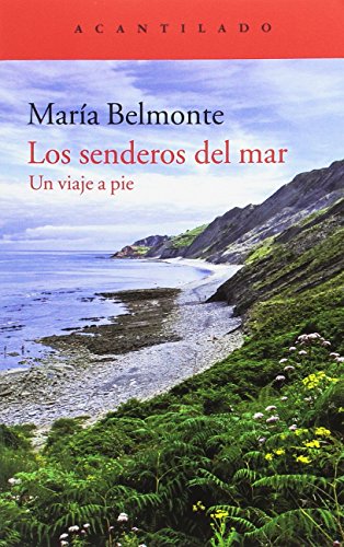 Download Los senderos del mar. Un viaje a pie (El Acantilado) Download Los senderos del mar. Un viaje a pie (El Acantilado)