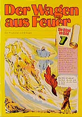 Download <br /><br />Der Wagen aus Feuer: Von Propheten und Königen (Die Bibel im Bild) Download Der Wagen aus Feuer: Von Propheten und Königen (Die Bibel im Bild)