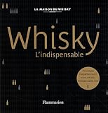 Whisky : L'indispensable