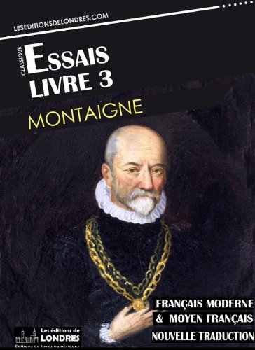 Download Essais - Livre III (Français moderne et moyen Français comparés)