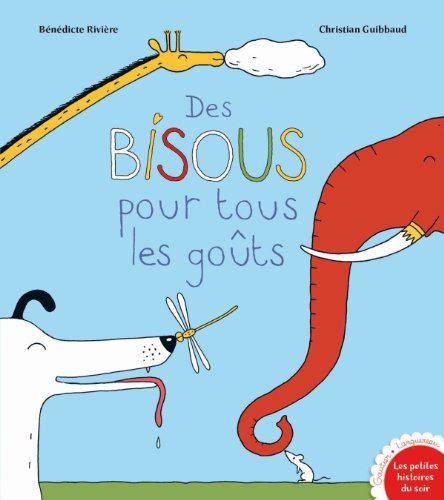 couverture de : Des bisous pour tous les go&ucirc;ts