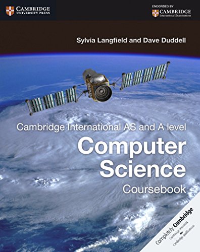 P D F Cambridge International As And A Level Computer Science Coursebook Cambridge International Examinations Full Books By Sylvia Langfield Uiewr7843ur4738try4fgjer