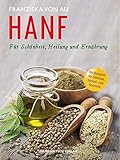 Hanf: Für Schönheit, Heilung und Ernährung by 