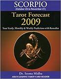 Image de Scorpio Tarot Forecast 2009: Your Yearly, Monthly & Weekly Predictions with Remedies