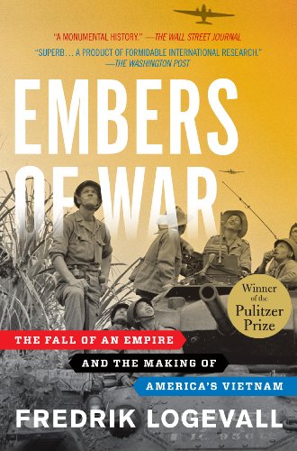 Embers of War: The Fall of an Empire and the Making of America's Vietnam (English Edition) livre