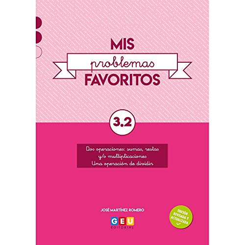 Mis Problemas favoritos 3º Pirmaria Cuaderno 32: Facilitar La Comprensión matemática | Editorial Geu (Niños de 8 a 9 añ