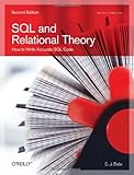 SQL and Relational Theory: How to Write Accurate SQL Code by 
