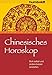 Chinesisches Horoskop: Sich selbst und andere besser verstehen (humboldt - Psychologie & Lebensgestaltung) by 