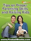 Image de Tips on Proper Parenting Skills and Raising Kids (English Edition)