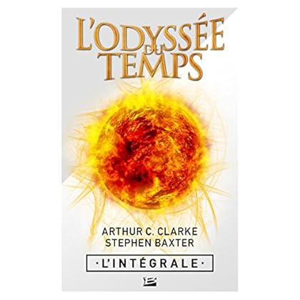 L'Odyssée du temps - L'Intégrale L'Odyssée du temps - L'Intégrale