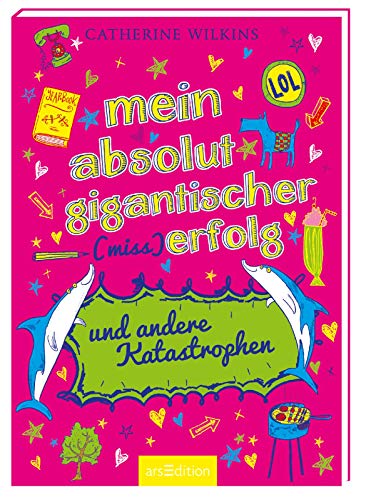 Mein absolut gigantischer (Miss)Erfolg und andere Katastrophen (... und andere Katastrophen 4)