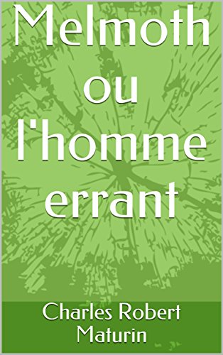 Télécharger Melmoth ou l'homme errant PDF