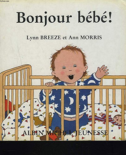 couverture de : Bonjour b&eacute;b&eacute; !